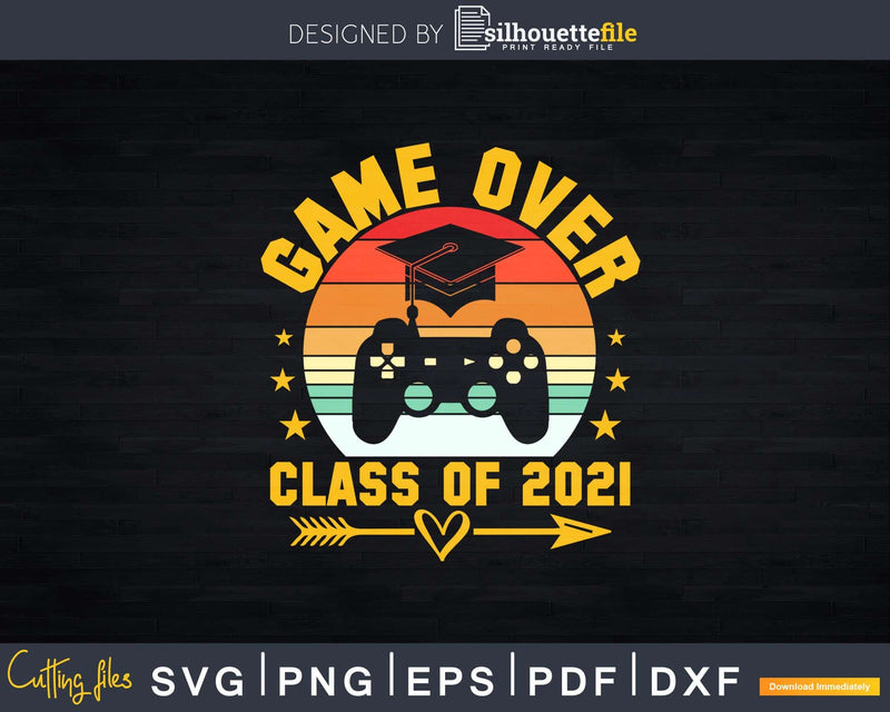 Vintage Game Over Class Of 2021 Senior Graduation Gamer Svg