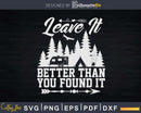 Vintage Leave It Better Than You Found Svg Dxf Cut Files