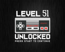 Vintage Level 51 Unlocked Shirt Funny Video Gamer Svg Png
