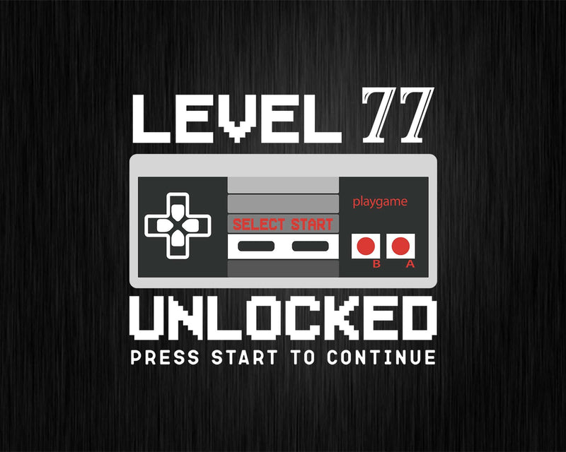 Vintage Level 77 Unlocked Shirt Funny Video Gamer Svg Png