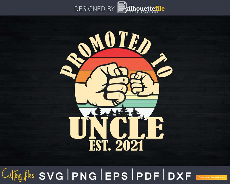 Vintage Promoted To Uncle Est 2021 Svg Craft Printable Cut