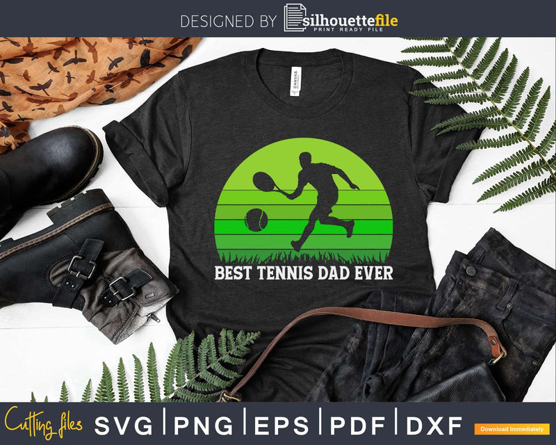Vintage Retro Best Tennis Dad Ever Funny Svg Cut Printable