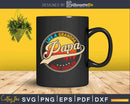 Vintage Retro Funny Papa like a Grandpa Svg Dxf Instant