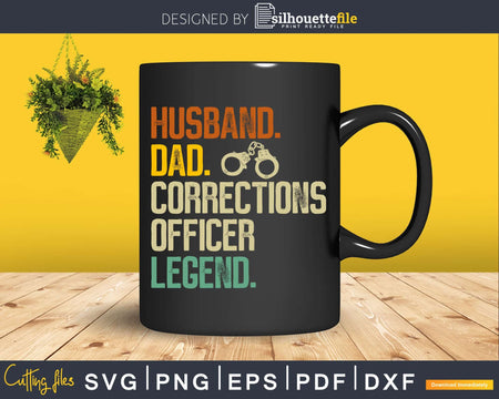 Vintage Retro Husband Dad Corrections Officer Legend Svg
