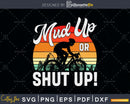 Vintage Retro Mud Up Or Shut Off Road Svg Cricut Printable