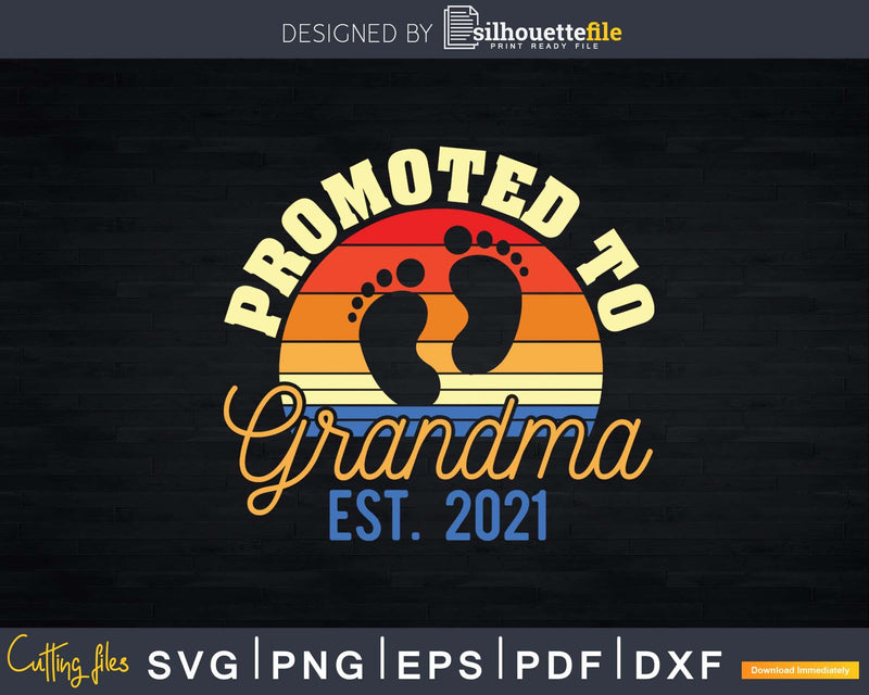 Vintage Retro Promoted To Grandma 2021 Svg Dxf Digital
