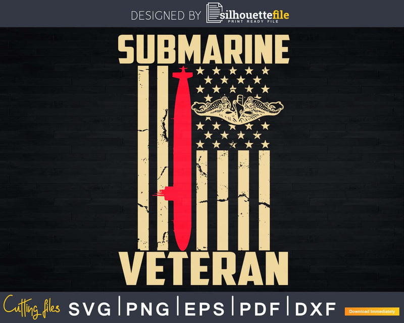 Vintage Submarine Veteran American Flag Svg Cricut File