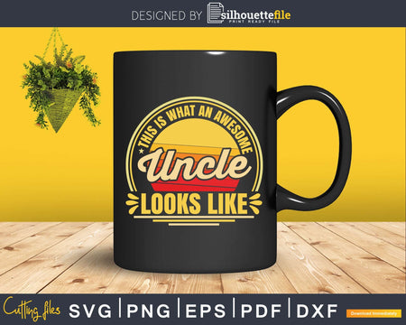 Vintage This Is What An Awesome Uncle Looks Like Svg Gift