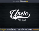 Vintage Uncle Est. 2021 New Fathers Day Svg Craft Printable