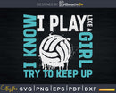 Volleyball design For Teen Girls I Play Like A Girl svg