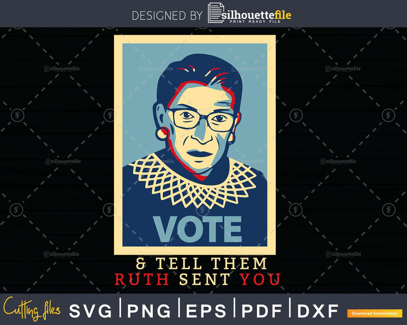 Vote and Tell Them Ruth Sent You Vintage Retro svg dxf png
