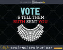 Vote & Tell Them Ruth Sent You Election 2020 svg dxf png t