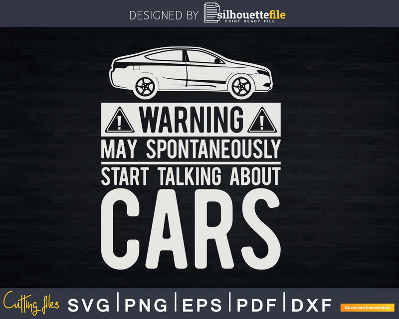 Warning May Spontaneously Start Talking About Cars Png Svg