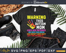 Warning This Autism Mom Patience Awareness Svg Dxf Png