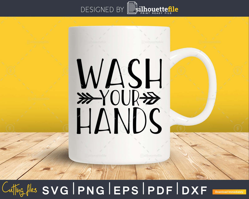 Wash Your Hands Bathroom Quote Svg Funny silhouette Cut