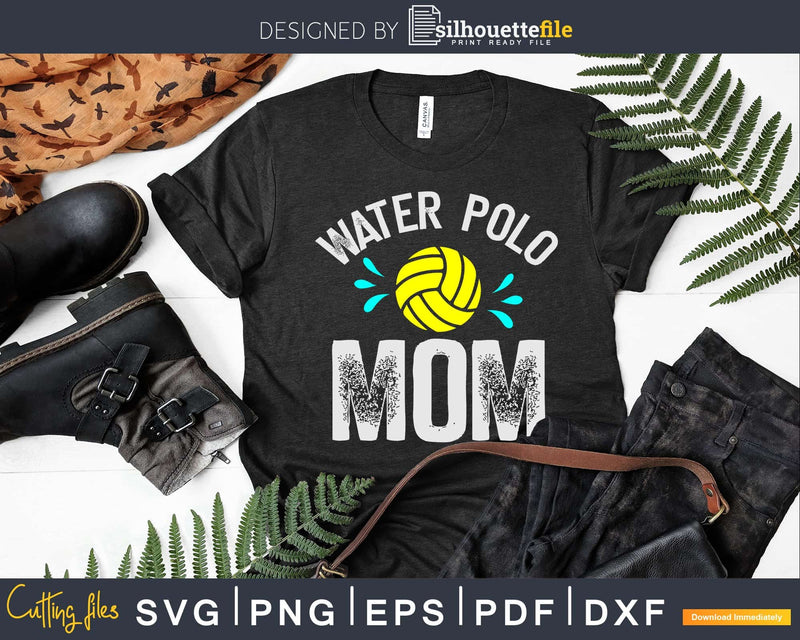 Water Polo Mom Gift Mothers Day H2O svg digital cutting