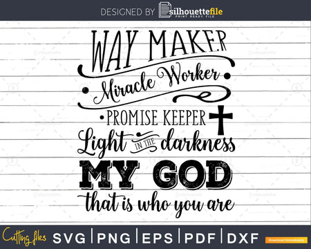 Way Maker Miracle Worker Promise Keeper Faith Christian svg