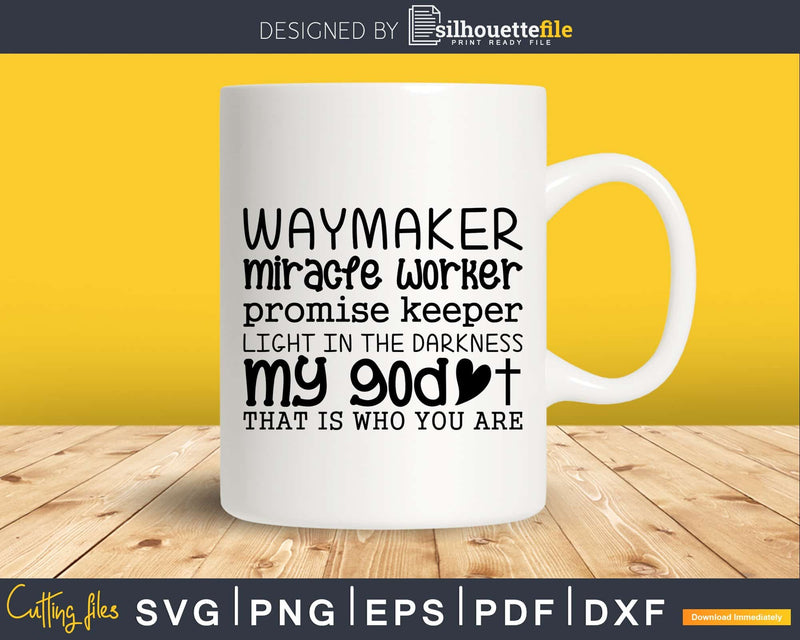Waymaker Miracle Worker Promise Keeper My God svg png