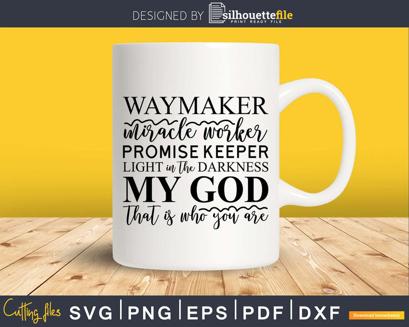 Waymaker Miracle Worker Promise Keeper svg png cricut