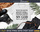 Waymaker Miracle Worker Promise Keeper svg png cricut