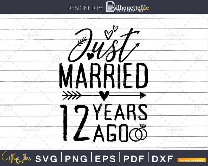 Wedding Anniversary 12 Years ago of Marriage svg png dxf