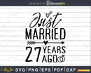 Wedding Anniversary 27 Years ago of Marriage svg png cricut