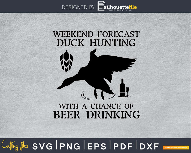 Weekend Forecast duck Hunting With A Chance Of Beer Drinking
