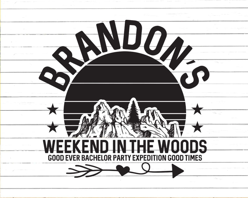Weekend In The Woods Camping Bachelor Party Svg Png T-shirt