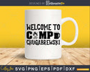 Welcome to Camp Chugabrewski Svg Beer Camping cut files