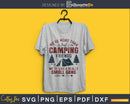 We’re more than Camping Friends Like Small Gang cricut