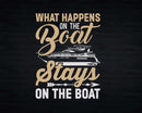 What Happens On The Boat Stays Funny Boating Svg Png Cricut