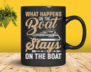What Happens On The Boat Stays Funny Boating Svg Png Cricut