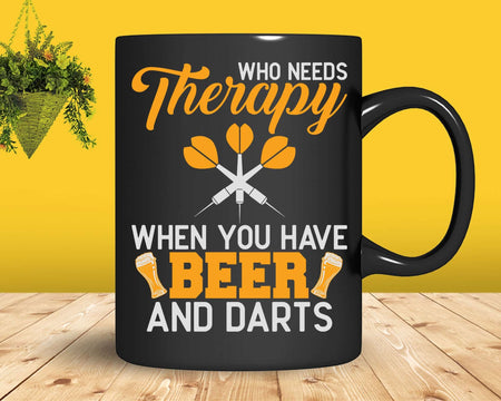 Who Needs Therapy When You Have Beer & Darts Svg Png