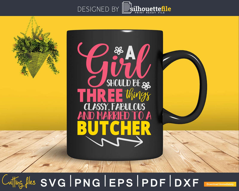 Wife Butcher Married Svg Dxf Png Cut Files