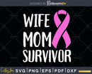 Wife Mom Survivor Design Gift For Breast Cancer Awareness