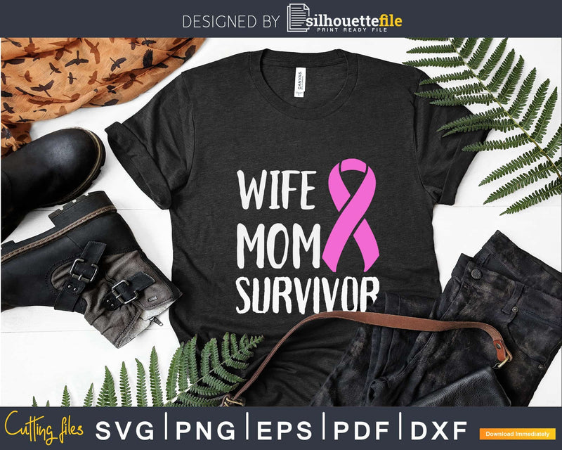 Wife Mom Survivor Design Gift For Breast Cancer Awareness