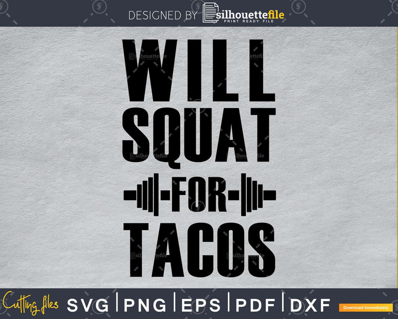 Will squat for tacos Gym Workout Fitness Mug svg png cricut