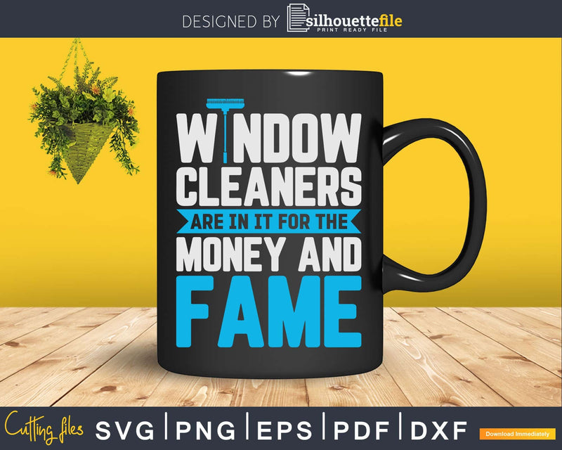 Window Cleaner Money Funny Cleaning Shirt Svg Files For