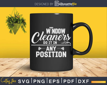 Window Cleaner Position Funny Cleaning Shirt Svg Files