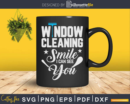 Window Cleaner See You Funny Cleaning Shirt Svg Png Files