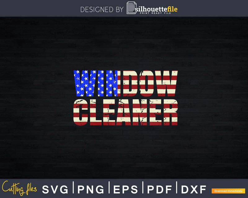 Window Cleaner US Flag Funny Cleaning Shirt Svg Files For
