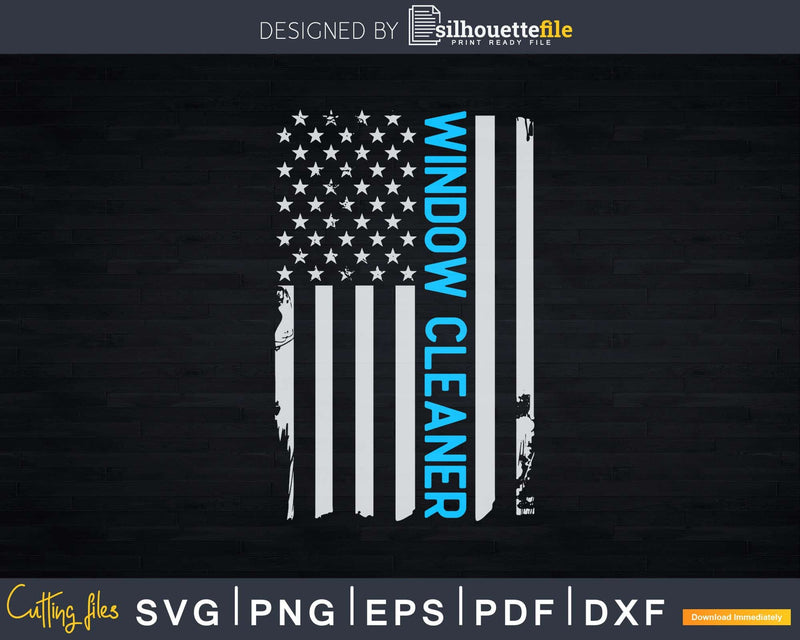 Window Cleaner USA Flag Funny Cleaning Shirt Svg Png Files