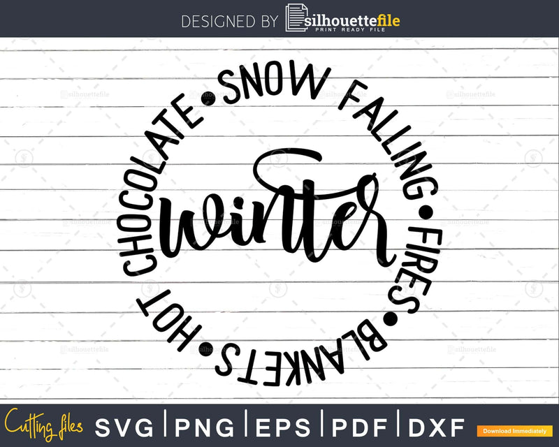 Winter SVG DXF PNG Quote Svg Snow Falling Bonfires Hot