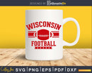 Wisconsin Football WI svg png dxf cutting files vintage