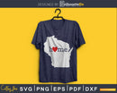 Wisconsin WI Home Heart Native Map svg cricut cut digital
