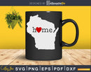 Wisconsin WI Home Heart Native Map svg cricut cut digital
