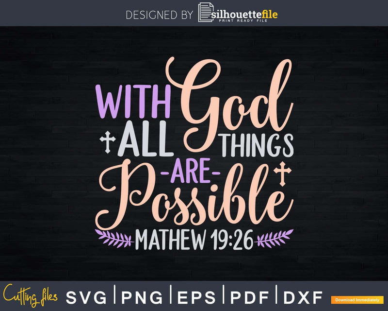 With God All Things Are Possible Christian Religious Svg