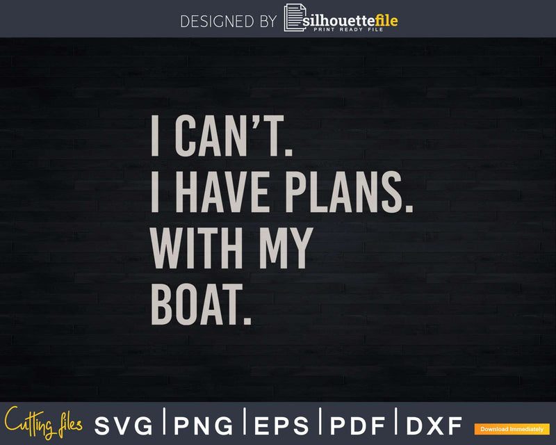 With My Boat Sailboat Kayaking Svg Dxf Cut Files