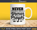 Woman Of Prayer Faith Christian svg shirts designs instant