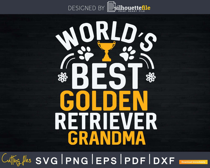 World’s Best Golden Retriever Grandma Granddog Svg Png